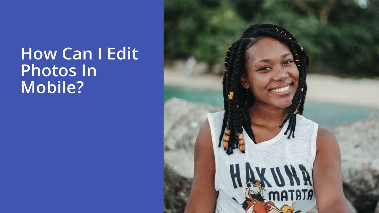 How can I edit photos in Mobile?