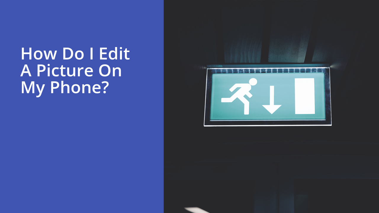 How do I edit a picture on my phone?