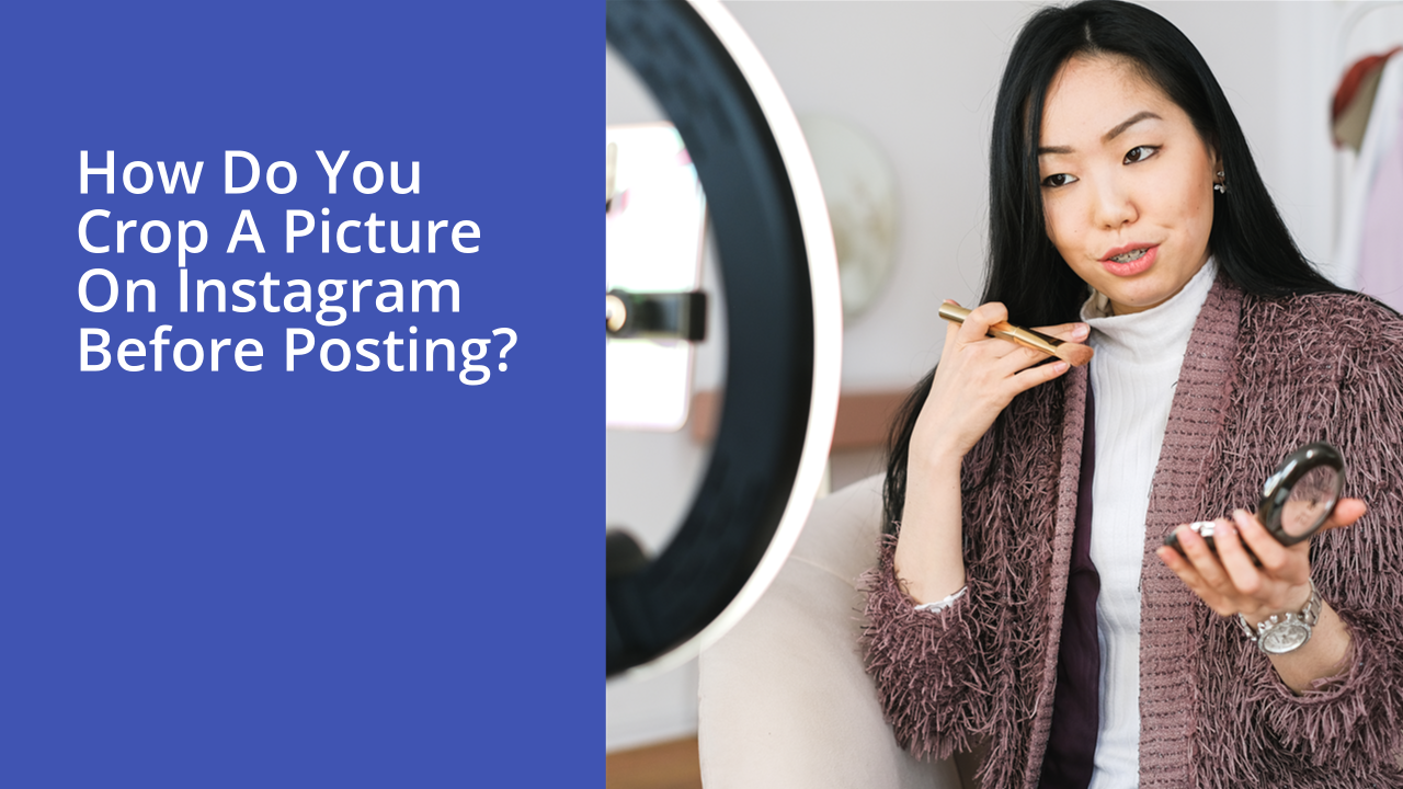 How do you crop a picture on Instagram before posting?