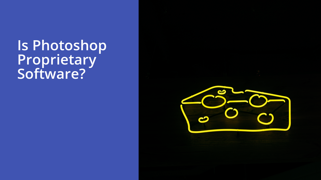 Is Photoshop proprietary software?